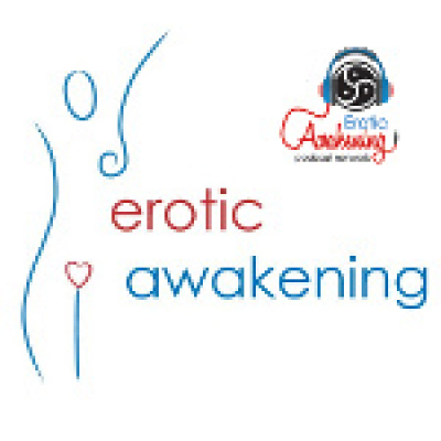 Erotic Awakening Podcast
