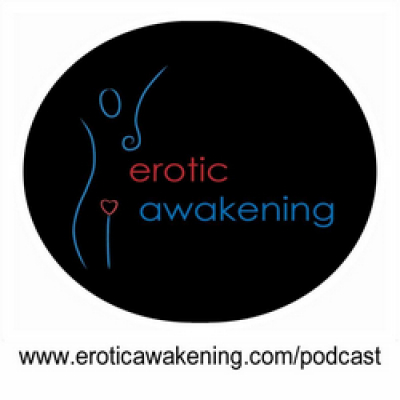 Erotic Awakening Podcast