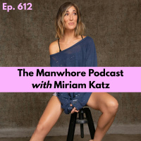 Ep. 612: Interviewing My Dead Ex-Boyfriend with Miriam Katz // Caitlin V gets you Harder