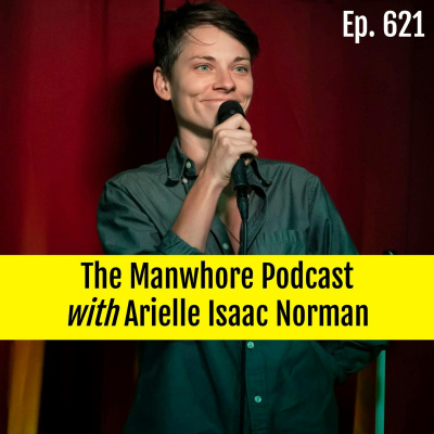 The Manwhore Podcast: A Sex-positive Quest For Love
