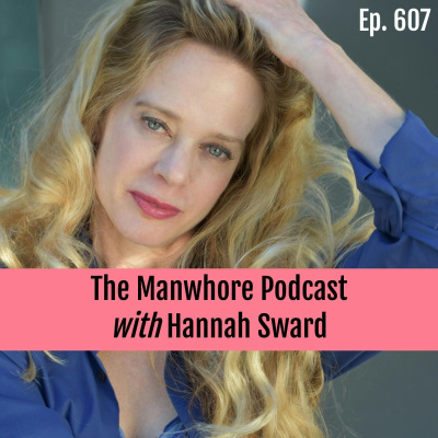 The Manwhore Podcast: A Sex-positive Quest For Love
