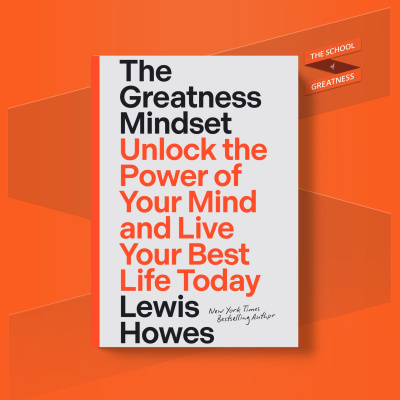 The School of Greatness with Lewis Howes