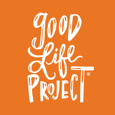 Good Life Project || Inspiration | Motivation | Happiness | Meaning | Success