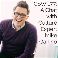 177: A Chat with Culture Expert Mike Ganino