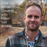 191: Whole-Body Creating with Pieter Van Winkle