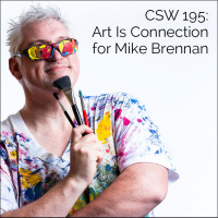 195: Art Is Connection for Mike Brennan