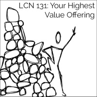 LCN 131: Your Highest Value Offering
