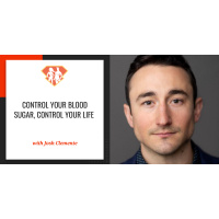 Ep. 292: Control Your Blood Sugar, Control Your Life W/ Josh Clemente of LEVELS