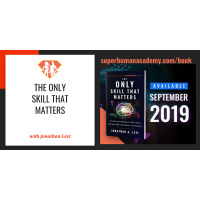 BONUS Episode - The Only Skill That Matters - Jonathan Reads From His New Book!
