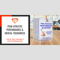 Ep. 270: Marc Schneider  Justin Roethlingshoefer On Peak Athletic Performance  Mental Toughness