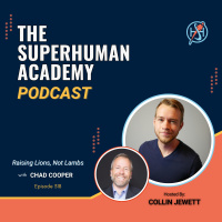 Ep. 318: Raising Lions, Not Lambs W/ Chad Cooper