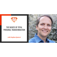 Ep. 291: The Basics of Total Personal Transformation W/ Stephan Spencer