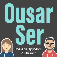 PODCAST OUSAR SER_EP 198 o que me tira do sério