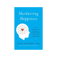Can I Hardwire my brain for Happiness? - Best-Selling Author Dr. Rick Hanson