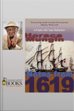 Notes From 1619: A Poetic 400-year Reflection