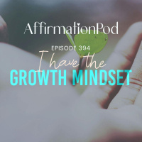 394 I Have The Growth Mindset
