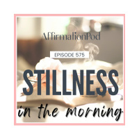  575 Stillness in the Morning 