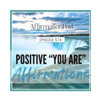 574 Positive You Are Affirmations 