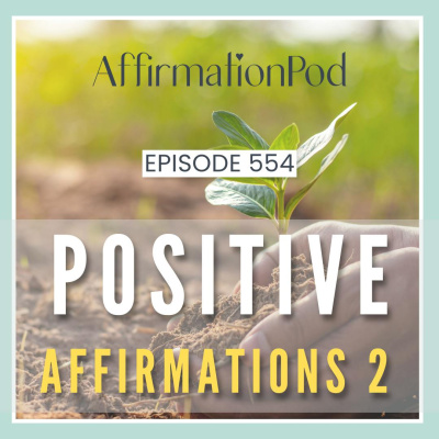Affirmation Pod - Affirmation, Relaxation and Meditation for Transformation
