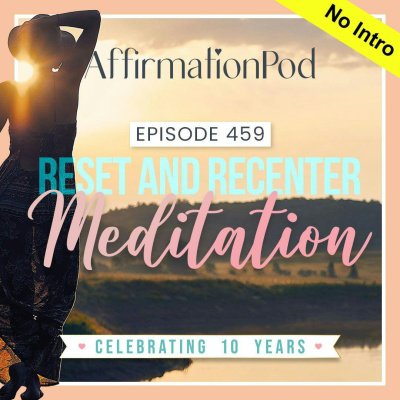 Affirmation Pod - Affirmation, Relaxation and Meditation for Transformation