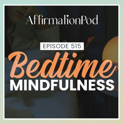 Affirmation Pod - Affirmation, Relaxation and Meditation for Transformation