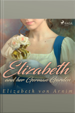 Elizabeth And Her German Garden