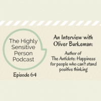 64: Oliver Burkeman on Happiness  Negative Thinking