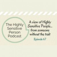 67. A view of HSPs from a non-HSP: interview with Al Motter