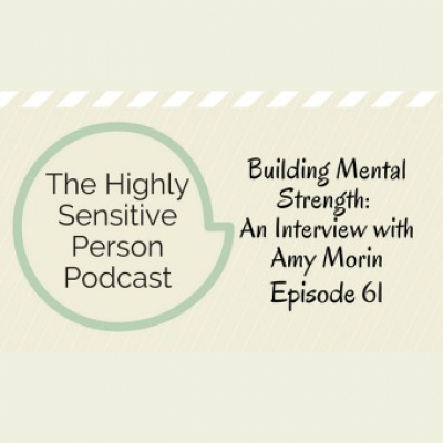 The Highly Sensitive Person Podcast