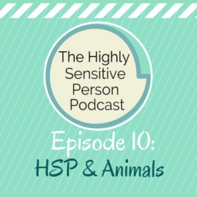 The Highly Sensitive Person Podcast