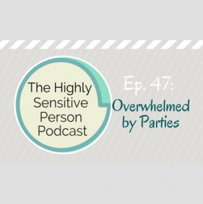 The Highly Sensitive Person Podcast