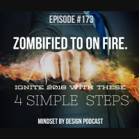Episode #173: Zombified to on Fire. Ignite 2018 with these 4 simple  steps