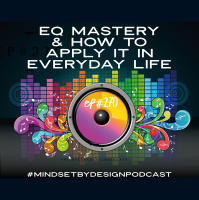 Episode #270: EQ Mastery And How To Apply It In Everyday Business