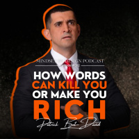 #382: How Words Can Kill You Or Make You Rich (Patrick Bet-David)