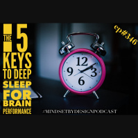 #346 The 5 Keys To Deep Sleep For Brain Performance