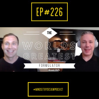 Episode #226: Shawn Wells. The Worlds Greatest Formulator