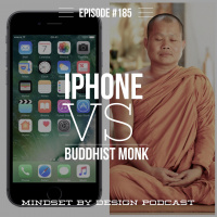 Episode #185: Iphone Vs Buddhist Monk