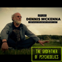 Episode #285: Dennis Mckenna (The GodFather of Psychedelics)