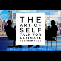 Episode #256: Art of Self Talk for Ultimate Performance