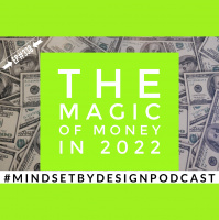 #338 The Magic Of Money in 2022