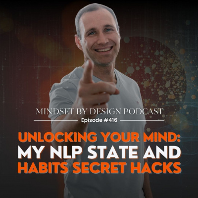Mindset By Design: Nlp | Self Improvement | Health | Wealth | Happiness. World-class Mind-hacks For Peak Performance