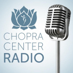 Welcome To Chopra Center Radio
