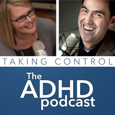Taking Control: The Adhd Podcast