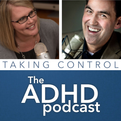Taking Control: The Adhd Podcast