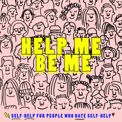Help Me Be Me