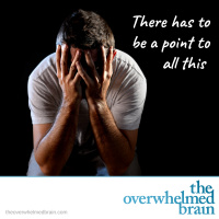 Whats the point of the day to day just to feel depressed and anxious?