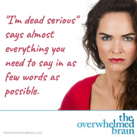 Say what you mean. Mean what you say.