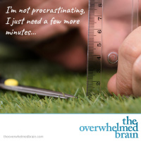 Perfectionism is a fantastic procrastination tool that sabotages what you value most