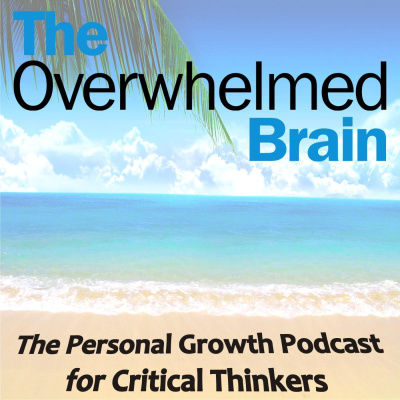The Overwhelmed Brain | Stress | Anxiety | Relationship | Critical Thinking | Emotional Intelligence | Emotional Abuse