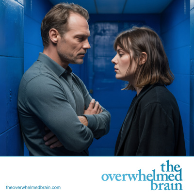The Overwhelmed Brain | Stress | Anxiety | Relationship | Critical Thinking | Emotional Intelligence | Emotional Abuse